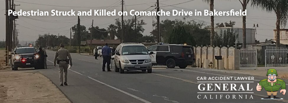 Pedestrian Struck and Killed on Comanche Drive in Bakersfield