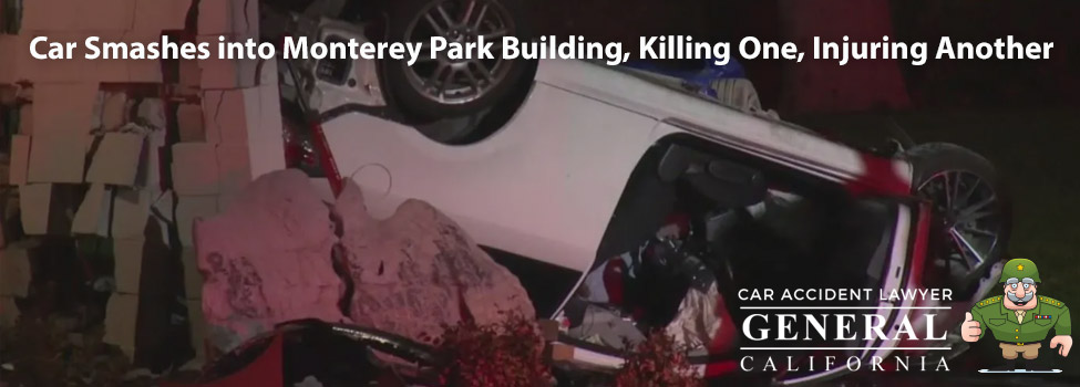 Car Smashes into Monterey Park Building, Killing One, Injuring Another