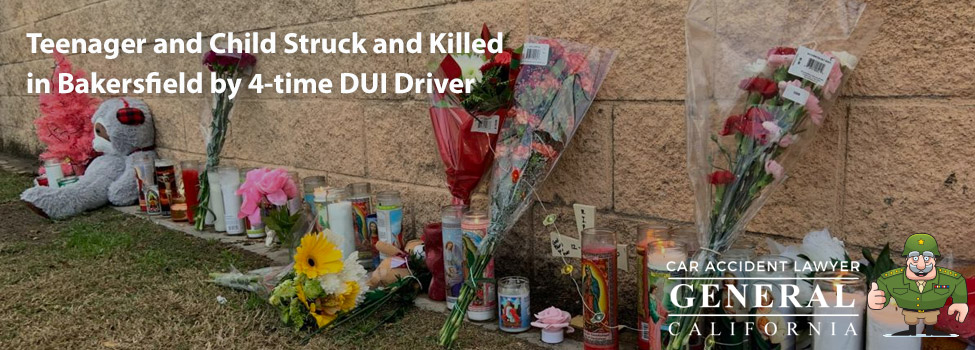 Teenager and Child Struck and Killed in Bakersfield by 4-time DUI Driver